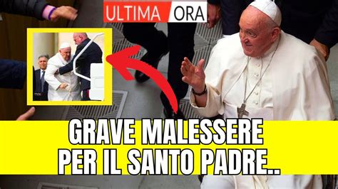 PAPA FRANCESCO LA TERRIBILE NOTIZIA È ARRIVATA DAI MEDICI IN QUESTI