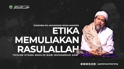 Etika Memuliakan Rasulullah Syaikhina Kh Muhammad Najih Maimoen