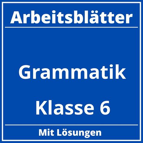 grammatik klasse  arbeitsblaetter