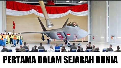 Di Hina As Indonesia Luncurkan Jet Tempur Canggih Setara Nato Youtube