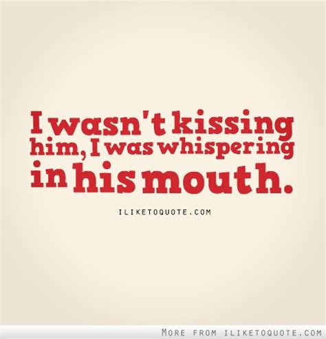 Funny Flirty Quotes For Him Quotesgram