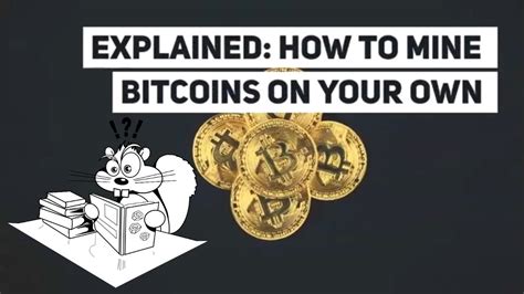 Explained How To Mine Bitcoins On Your Own YouTube