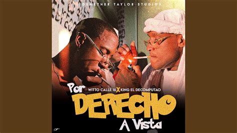 Por Derecho A Vista Feat Witto Calle 16 King El Decomputao YouTube