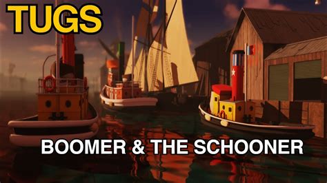 Tugs Jinxed Remake Boomer And The Schooner Youtube