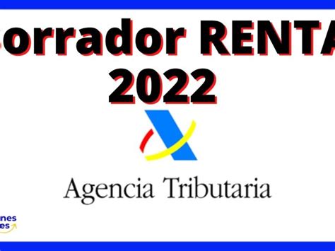 ¡descubre Cómo Obtener El Borrador De La Declaración De La Renta 2021