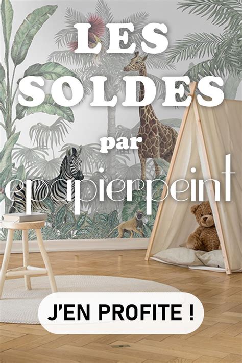 Sur Le Papier Peint Profitez Des Soldes Pour Changer Votre