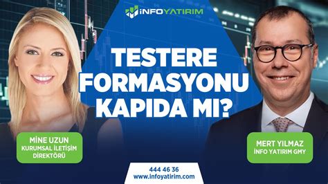 TESTERE FORMASYONU KAPIDA MI Mert Yılmaz Yorumluyor İnfo Yatırım