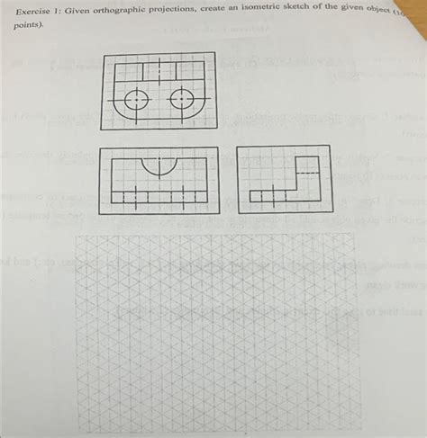 Solved Exercise Given Orthographic Projections Create An Chegg