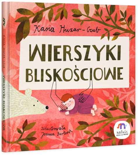 Natuli Książka Wierszyki Bliskościowe Dla Dzieci Natuli Sklep EMPIK