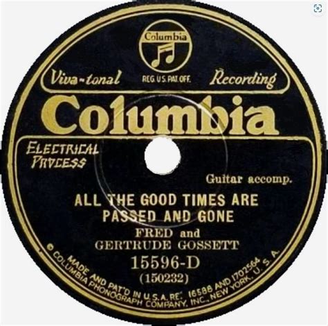 Fred and Gertrude Gossett – All the Good Times Are Passed and Gone Lyrics | Genius Lyrics