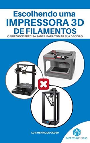 Pdf Escolhendo Uma Impressora 3d De Filamentos O Que Você Precisa