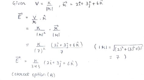 Electric potential in an electric field is given as V = Kr , (K being ...