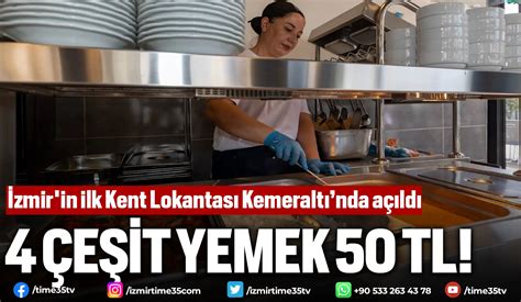 İzmir in ilk Kent Lokantası Kemeraltında açıldı İzmir in En İyi