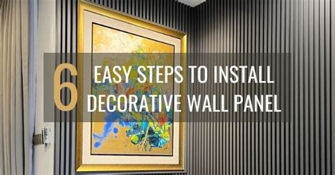 Easy Steps To Install Decorative Wall Panel