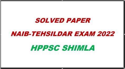 Solved Paper Naib Tehsildar Exam Part Hppsc Shimla