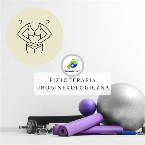 Kompleksowa Fizjoterapia Uroginekologiczna