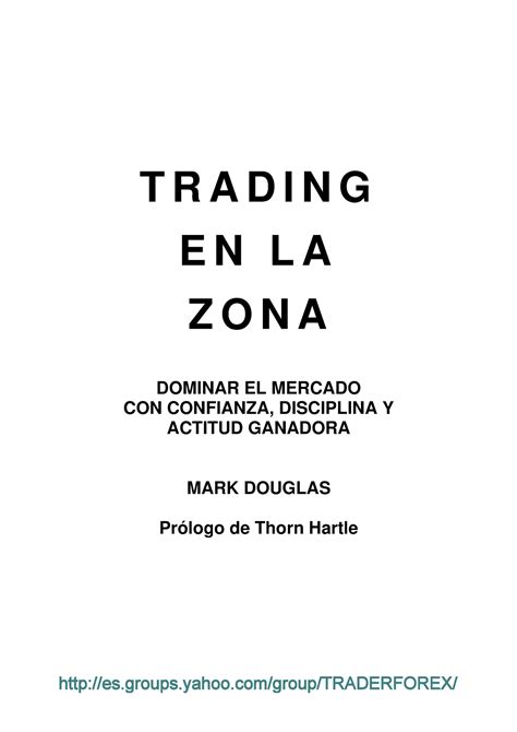 Trading En La Zona En Espa Ol T R A D I N G E N L A Z O N A Dominar