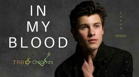 In My Blood Chords - Shawn Mendes - Tab and Chord