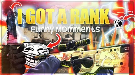 Best Csgo Troll Ever Funny Csgo Moments I Finally Got A Rank Youtube