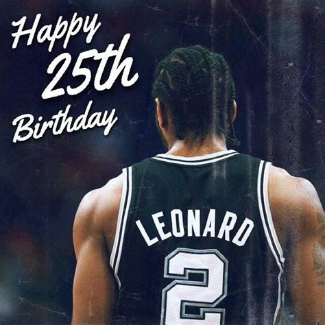 Happy Birthday Kawhi Leonard Nba Mania