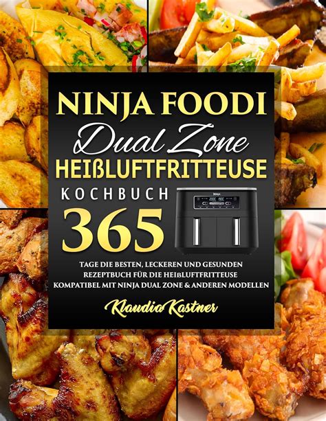 Amazon Ninja Foodi Dual Zone Hei Luftfritteuse Kochbuch