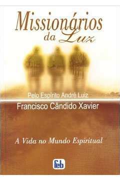 Livro Mission Rios Da Luz Francisco C Ndido Xavier Estante Virtual