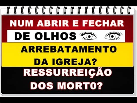 O que vai acontecer num abrir e fechar de olhos a igreja será