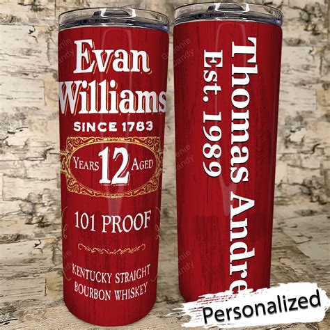 Hot Whiskey Evan Williams Since 1783 Personalized Skinny Tumbler