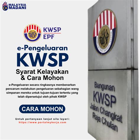 E Pengeluaran Kwsp Syarat Kelayakan Cara Mohon My Kerja