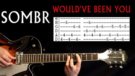 Sombr Would Ve Been You Guitar Lesson Guitar Tab Guitar Tabs