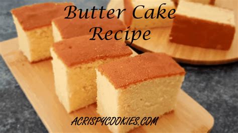 Simple And Classic Butter Cake Recipe A Crispy Cookies