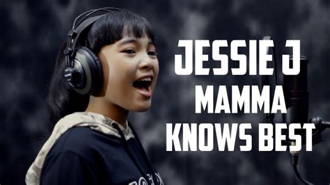 Jessie J Mamma Knows Best Cover By Julietha Sfiatari Youtube