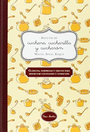 Recetas de cuchara cucharilla y cucharón Libros Vividos