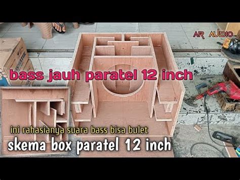 Skema Box Parathel 12 Inch Castum Bass Bulet YouTube