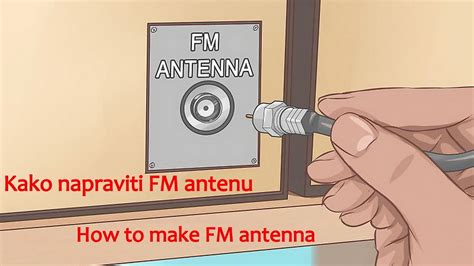 Kako Napraviti Fm Antenu How To Make Fm Antenna Youtube