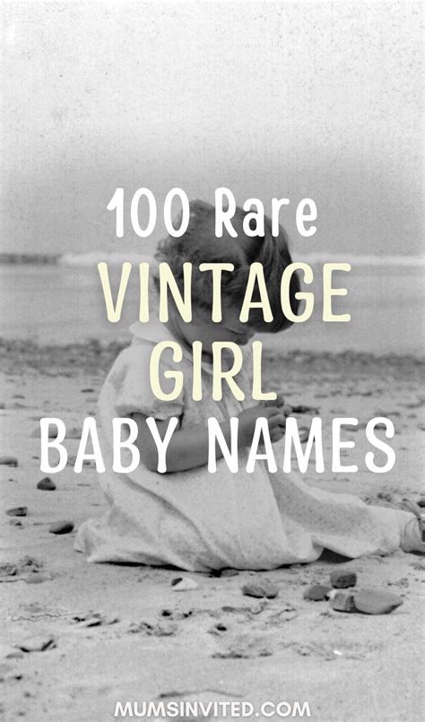 100 Vintage Girl Names You Don T Hear Anymore Uncommon Old Fashioned Artofit