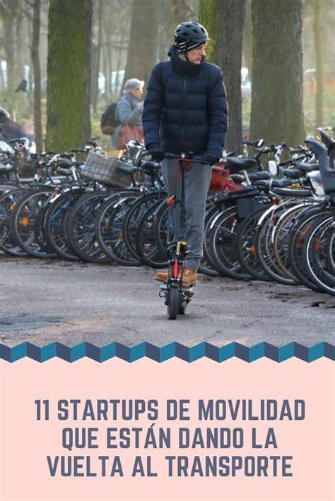 11 startups de micromovilidad que están dando la vuelta al transporte