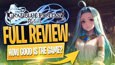 Granblue Fantasy Relink Review Is It Worth It