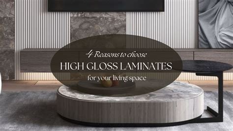 4 Reasons To Choose High Gloss Laminates For Living Space