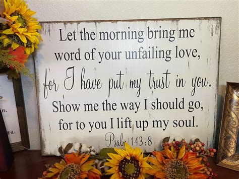 Psalm 1438 Let The Morning Bring Me Word Bible Verse Farmhouse