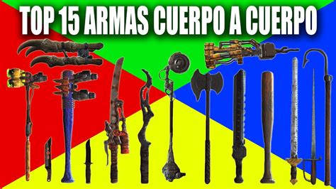 L Como Conseguir Todas Las Armas Cuerpo A Cuerpo Dontruko