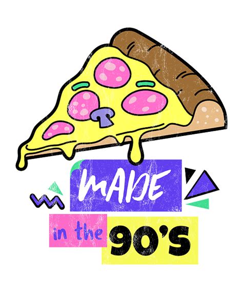 Made In The 90s Pizza Pie Retro Throwback T Shirt By Noirty Designs