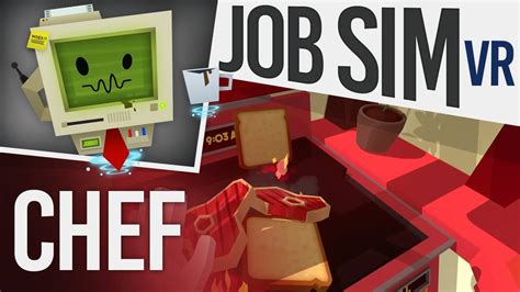 Job Simulator VR Gameplay Gourmet Chef HTC Vive YouTube