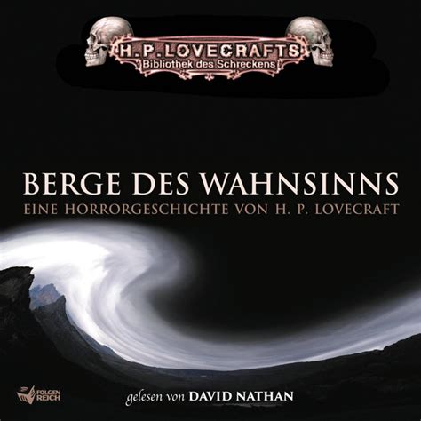 Lovecraft Berge Des Wahnsinns Audiobook By Bibliothek Des Schreckens