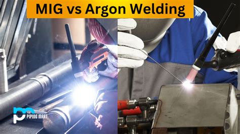 Mig Vs Argon Welding Whats The Difference