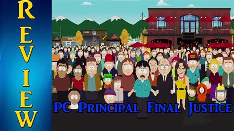 South Park S19e10 Pc Principal Final Justice Finale Review Youtube