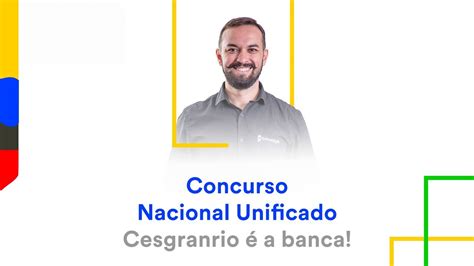 Concurso Nacional Unificado Cesgranrio A Banca Youtube