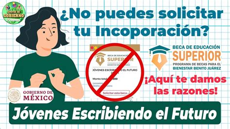 😮👀¿no Puedes Solicitar Tu IncorporaciÓn A La Beca JÓvenes Escribiendo