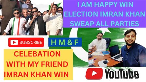 Celebration Win Election Imran Khan All Seat Sweap Clean All Parties