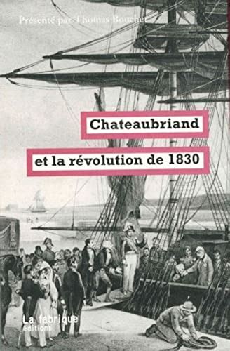 Chateaubriand Et La R Volution De Pr Sent Par Thomas Bouchet By